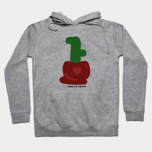 Time to Grow Hoodie